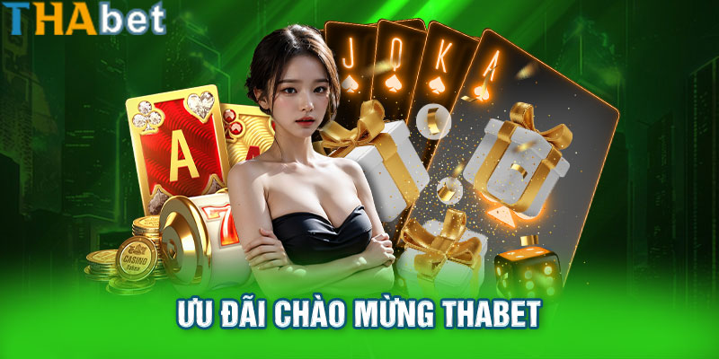 Ưu đãi chào mừng Đăng ký Thabet tặng 128k